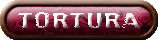 TORTURA